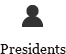 Presidents